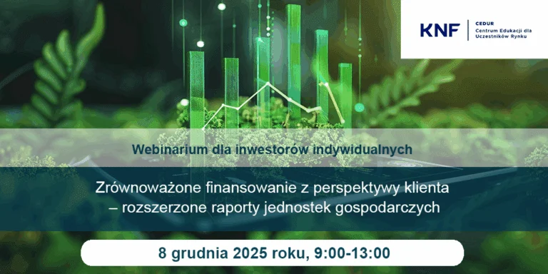 Jak czytać raporty zrównoważonego rozwoju? KNF szkoli inwestorów indywidualnych
