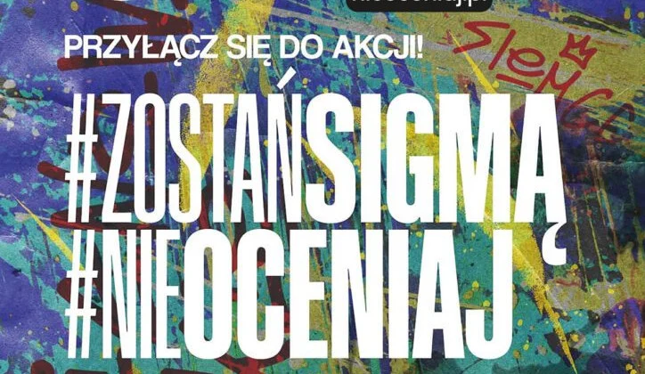 Kampania "Zostań Sigmą, nie oceniaj" – walka z hejtem nabiera tempa