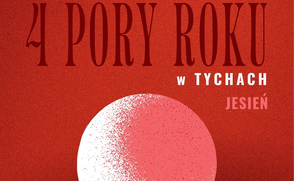 Finał „Czterech pór roku w Tychach” już 16 listopada