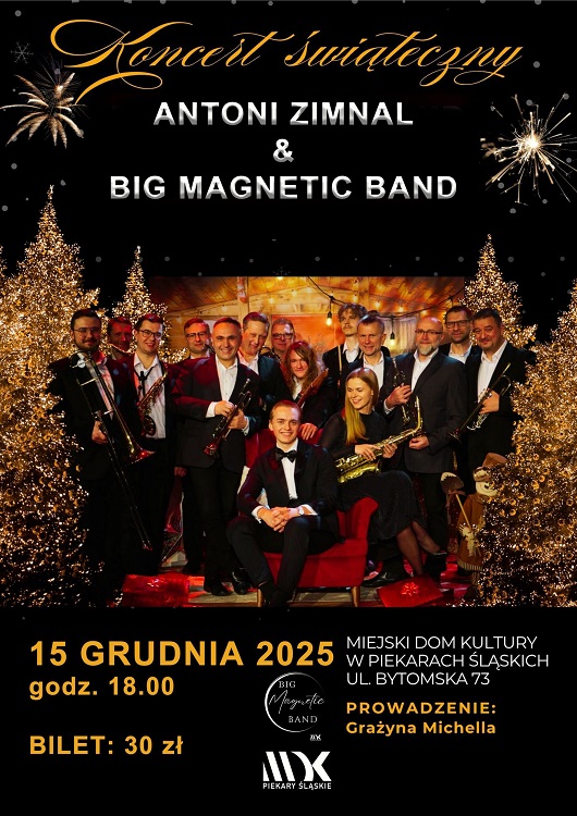 Świąteczny koncert w MDK Piekary Śląskie: Antoni Zimnal i Big Magnetic Band