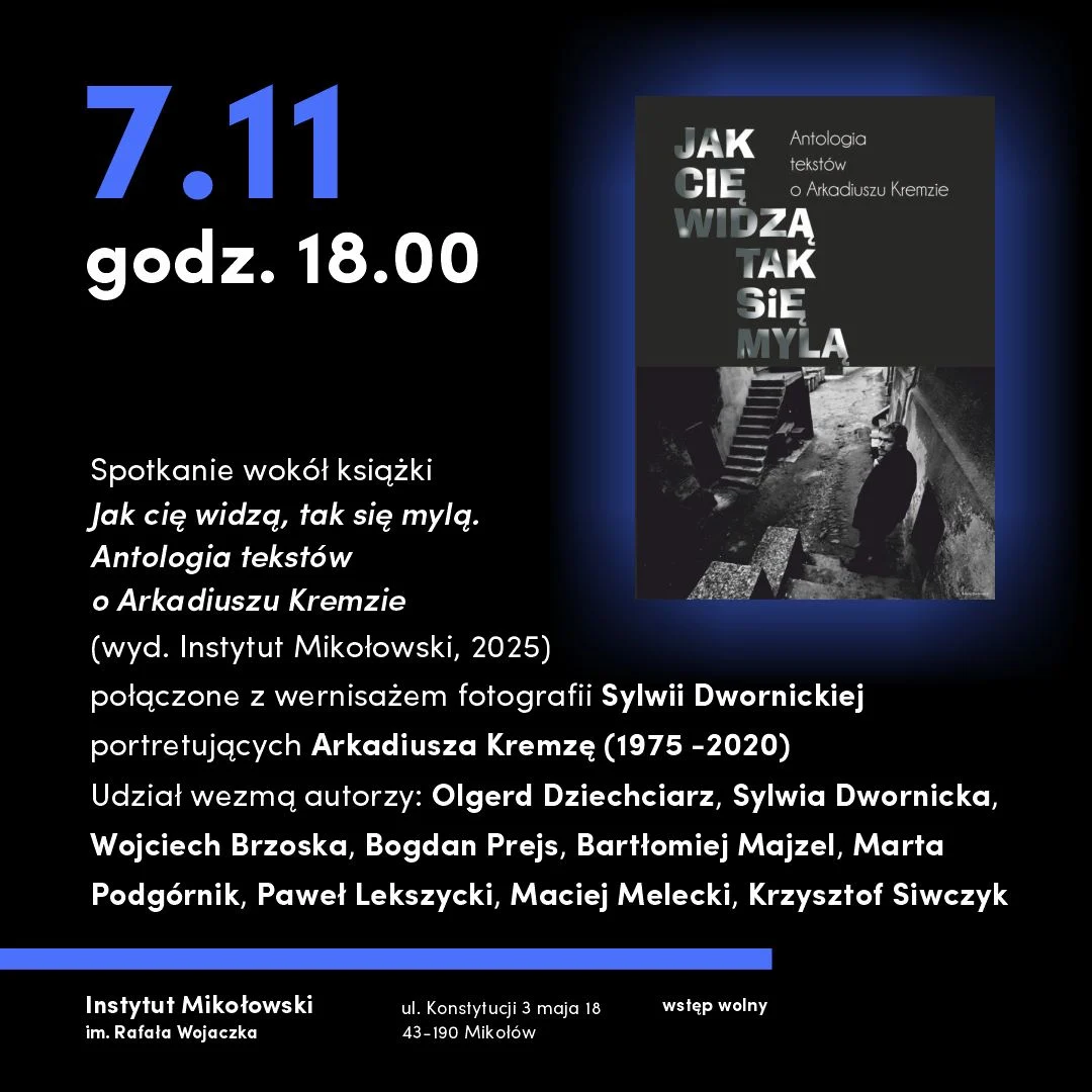 Spotkanie o Arkadiuszu Kremzie – antologia i wernisaż w Instytucie Mikołowskim
