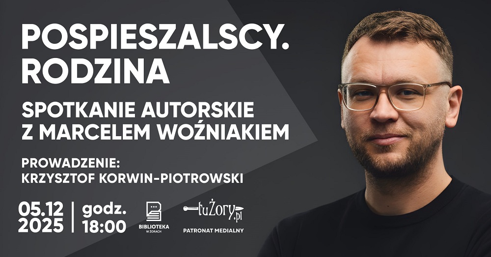 Marcel Woźniak w Żorach! Spotkanie autorskie z okazji premiery „Pospieszalscy. Rodzina”