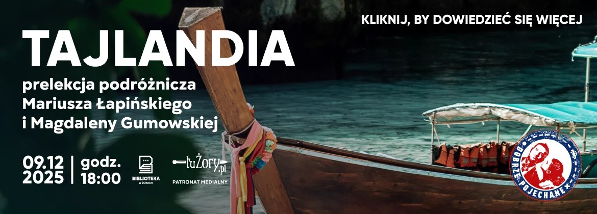 Tajlandia z bliska – wyjątkowe spotkanie podróżnicze w Żorach