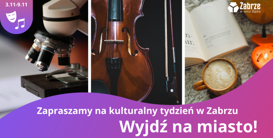Wydarzenia tygodnia w Zabrzu. Sprawdź, co dzieje się od 3 do 9 listopada!