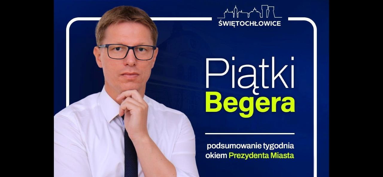 Podsumowanie tygodnia w #PiątkiBegera – ważne zmiany i sukcesy miasta