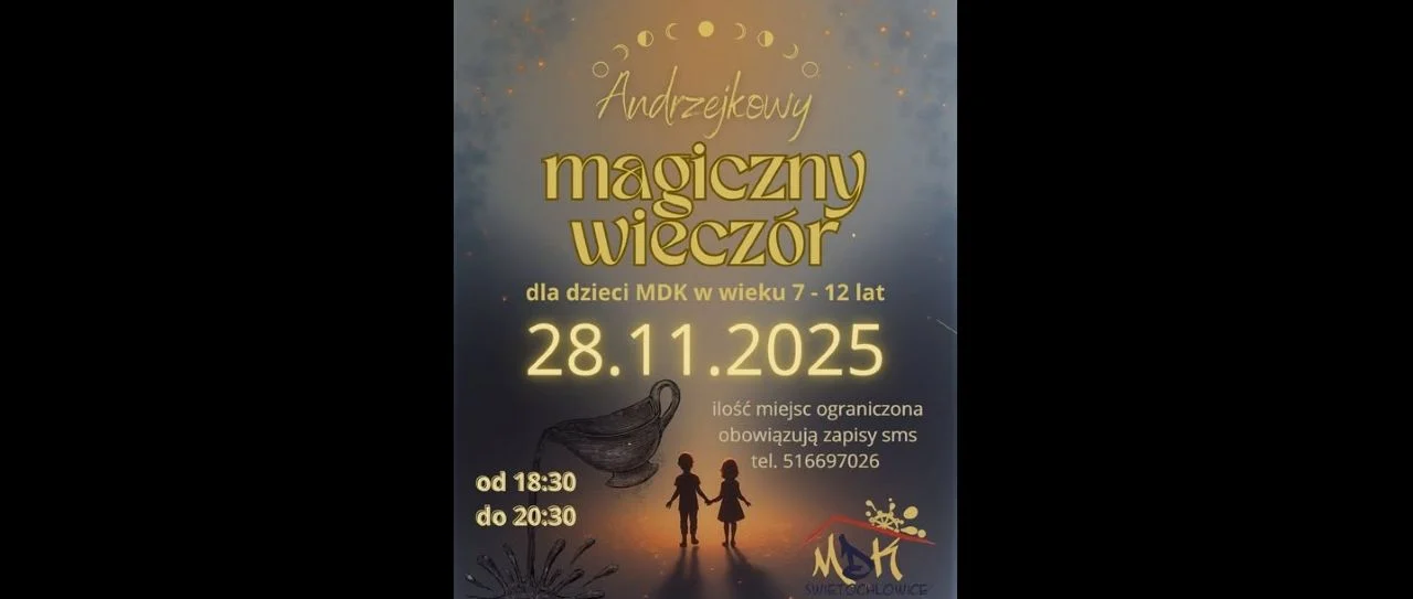 Andrzejkowy Magiczny Wieczór dla dzieci w Świętochłowicach – zapisy już trwają!