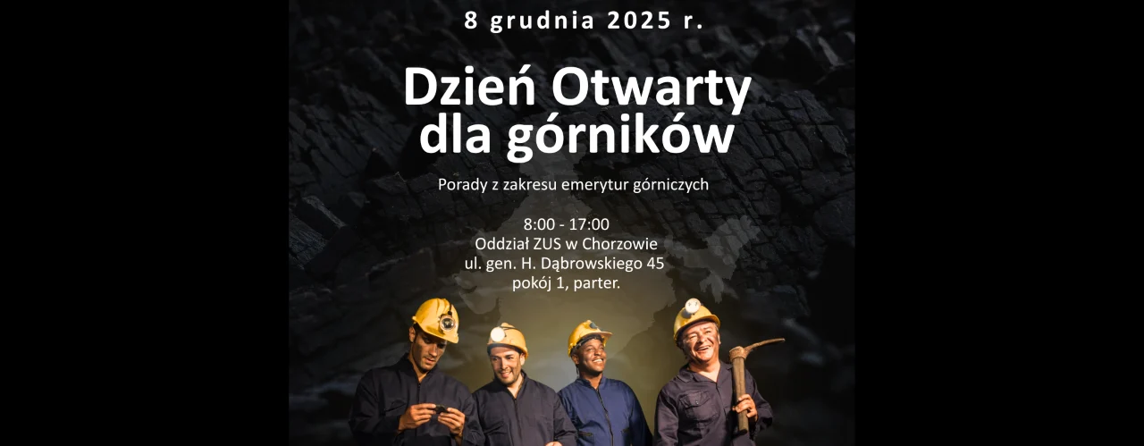 Częstsze porady w „Okienku Górniczym” w ZUS w Chorzowie i „Dzień otwarty dla górników”