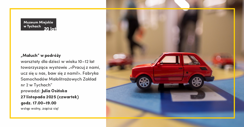 „Maluch w podróży” – rodzinne warsztaty dla dzieci w Muzeum Miejskim w Tychach / fot. Muzeum Miejskie w Tychach