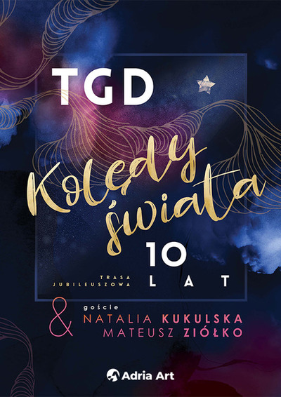 TGD Kolędy Świata - 10 lat. Gościnnie Natalia Kukulska i Mateusz Ziółko