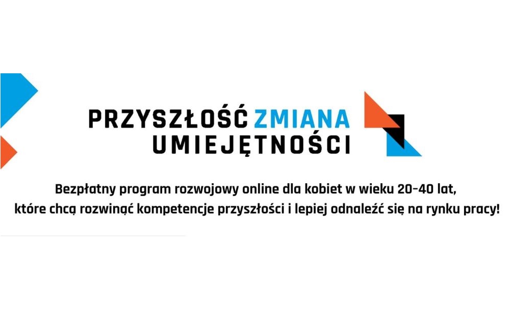 Program rozwojowy dla kobiet „Przyszłość. Zmiana. Umiejętności.” – rusza rekrutacja