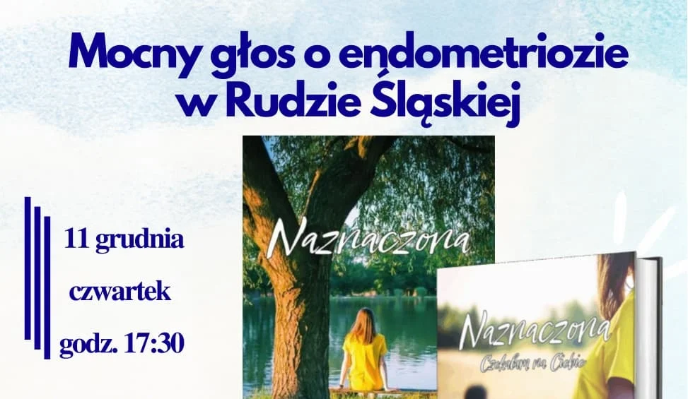 Ruda Śląska głośno o endometriozie. Wyjątkowe spotkanie w Orzegowie już w czwartek