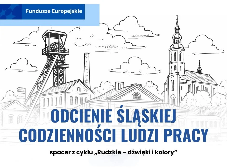 Stowarzyszenie Wrazidlok zaprasza na spacer po Rudzie!