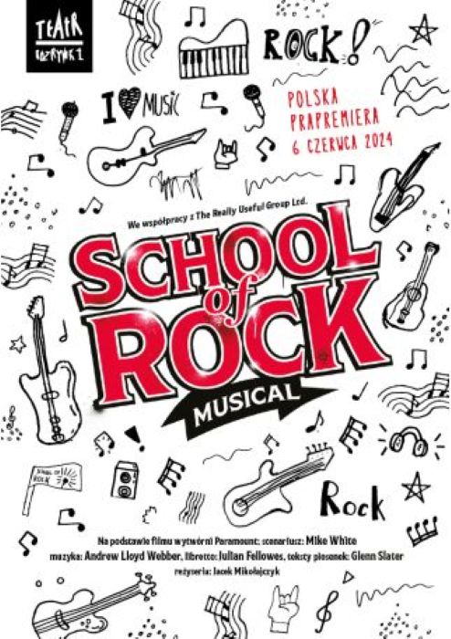 SCHOOL OF ROCK – musical rockowy w dwóch aktach