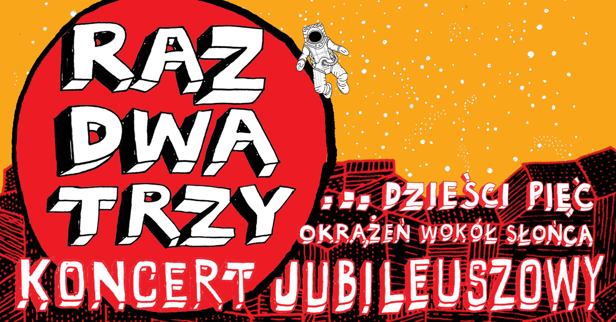 Koncert „Raz, Dwa, Trzy"- Jubileusz 35-lecia zespołu