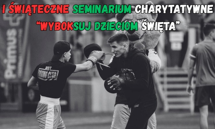 I Charytatywne Świąteczne Seminarium Bokserskie
