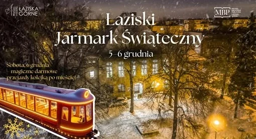 Świąteczny klimat w Łaziskach Górnych! Miasto zaprasza na wyjątkowy Jarmark 5–6 grudnia