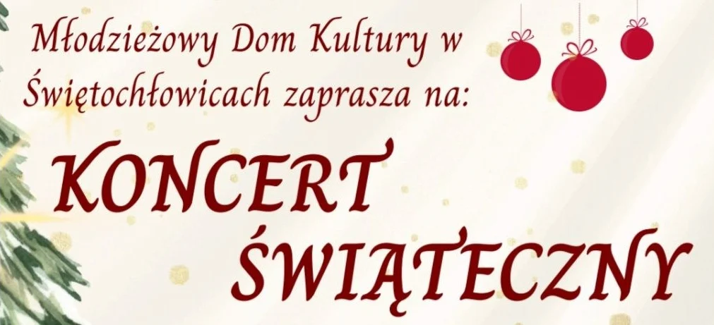 Koncert Świąteczny w Młodzieżowym Domu Kultury w Świętochłowicach już 18 grudnia