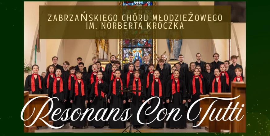 Przed nami Świąteczny koncert kolędowy Zabrzańskiego Chóru Młodzieżowego „Resonans con tutti”