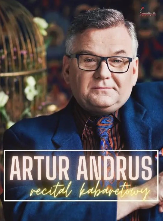 Artur Andrus z Zespołem – Recital Kabaretowy