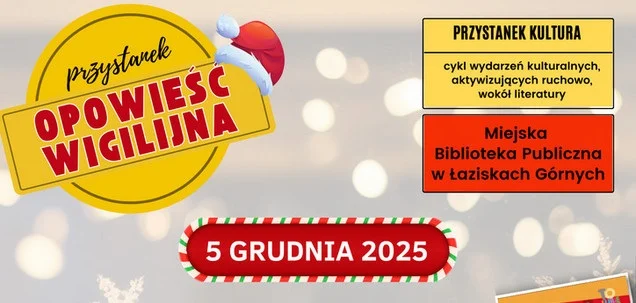 Przystanek Opowieść Wigilijna w Łaziskach Górnych – świąteczne atrakcje w MBP