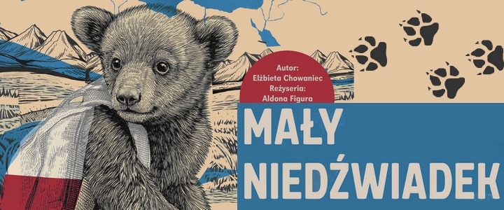 "Spektakl „Mały Niedźwiadek” – historia Wojtka w teatrze dla najmłodszych