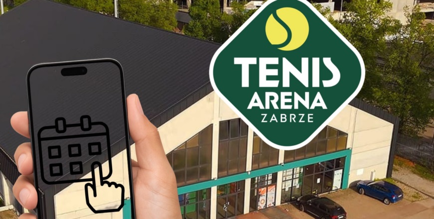 Nowa platforma rezerwacji kortów w Tenis Arena Zabrze!