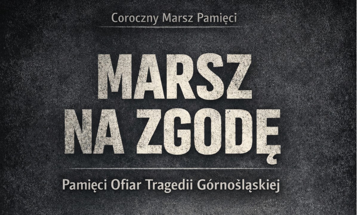 Marsz na Zgodę – upamiętnienie ofiar obozu Zgoda i Tragedii Górnośląskiej