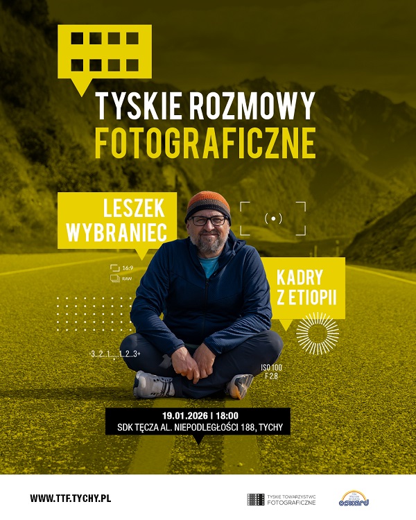 Tyskie spotkania z fotografią: rozmowy, podróże i wystawa / fot. Tyskie Towarzystwo Fotograficzne