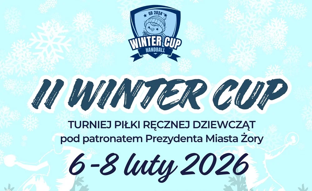 II Winter CUP w Żorach – Turniej Piłki Ręcznej pod Patronatem Prezydenta Miasta