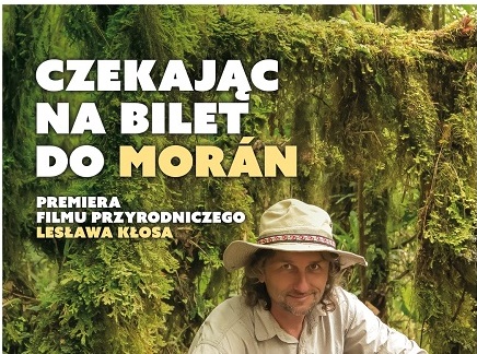 "Czekając na bilet do Morán" – premiera filmu przyrodniczego Lesława Kłosa w ŚTI