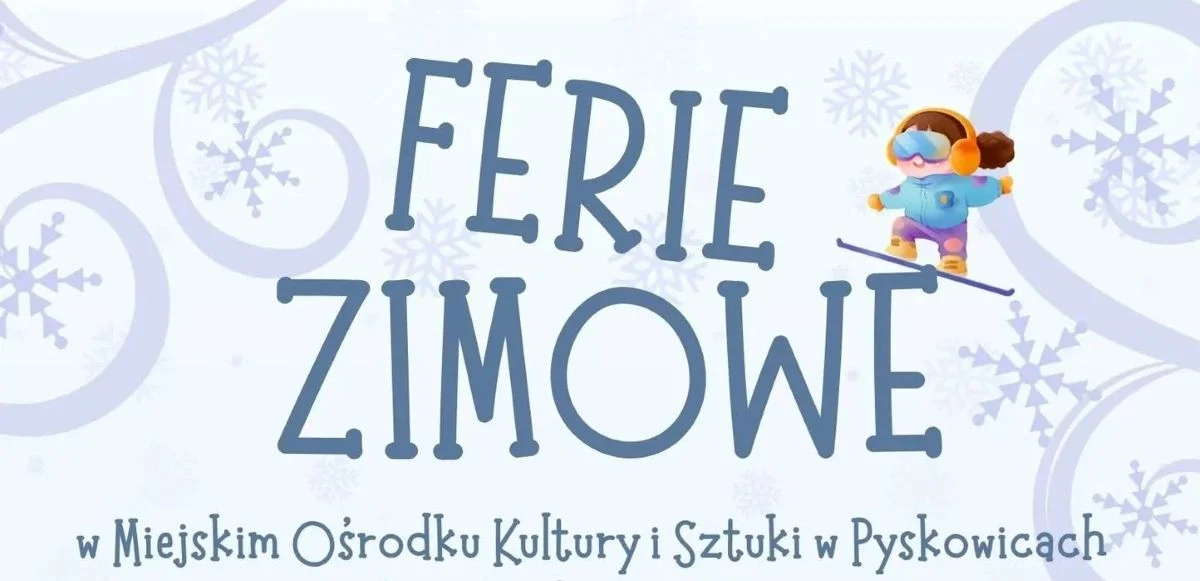 Ferie 2026 z MOKiS w Pyskowicach – warsztaty, wycieczki i atrakcje dla dzieci