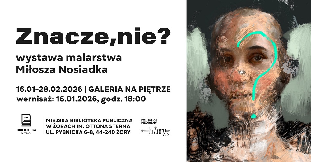 Znaki ubrane w portrety. Nowa wystawa w Galerii Na Piętrze w Żorach