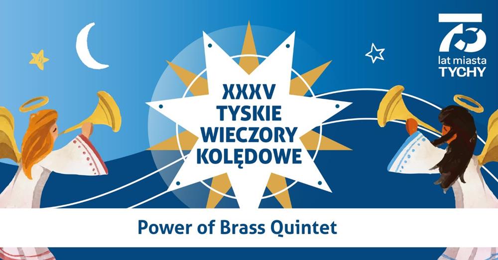 XXXV Tyskie Wieczory Kolędowe – Power of Brass Quintet
