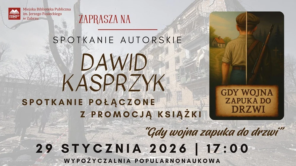 Spotkanie z Dawidem Kasprzykiem, autorem książki „Gdy wojna zapuka do drzwi”