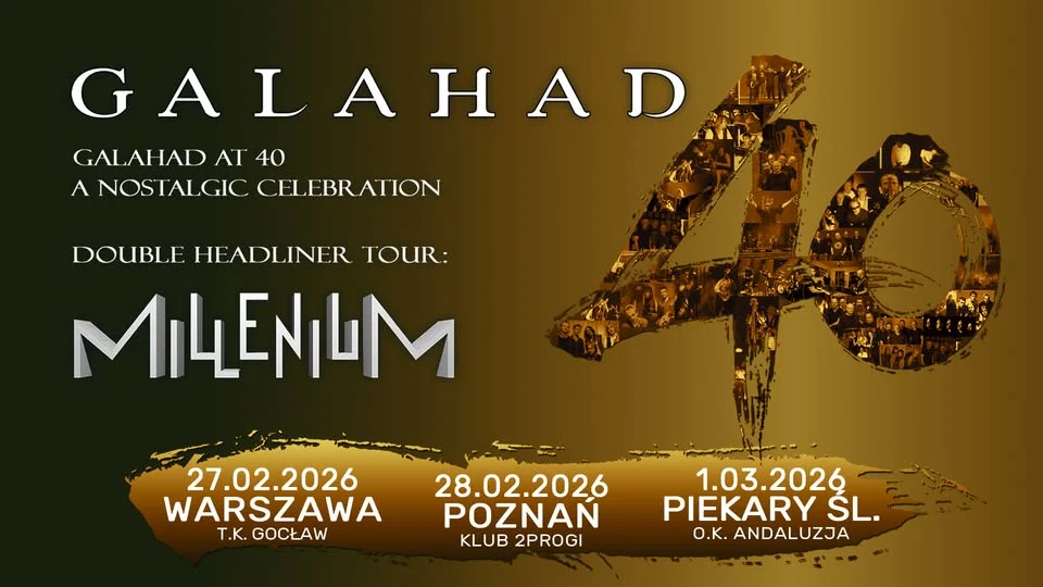 Galahad wraca do Piekar Śląskich! 40-lecie zespołu i Millenium w Andaluzji 1 marca