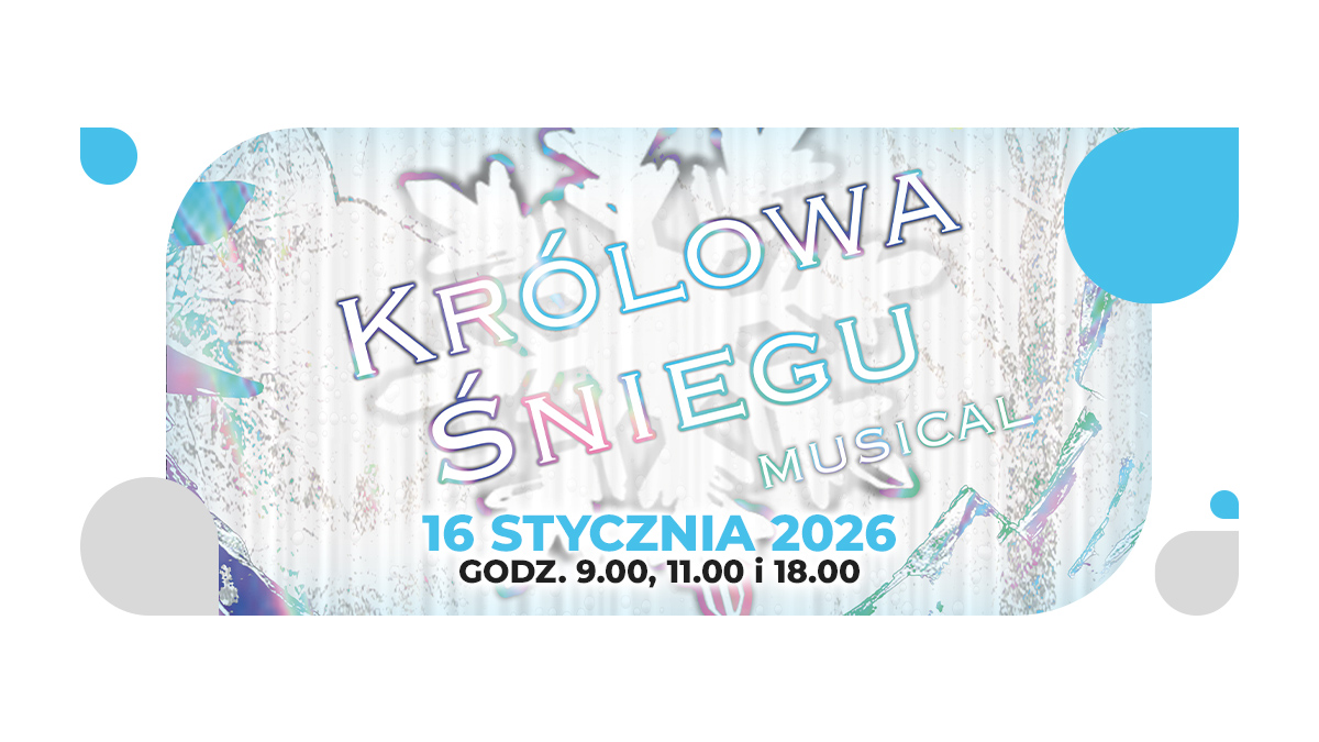 „Królowa Śniegu” w zupełnie nowej odsłonie – musical Śląskiej Sceny Młodych