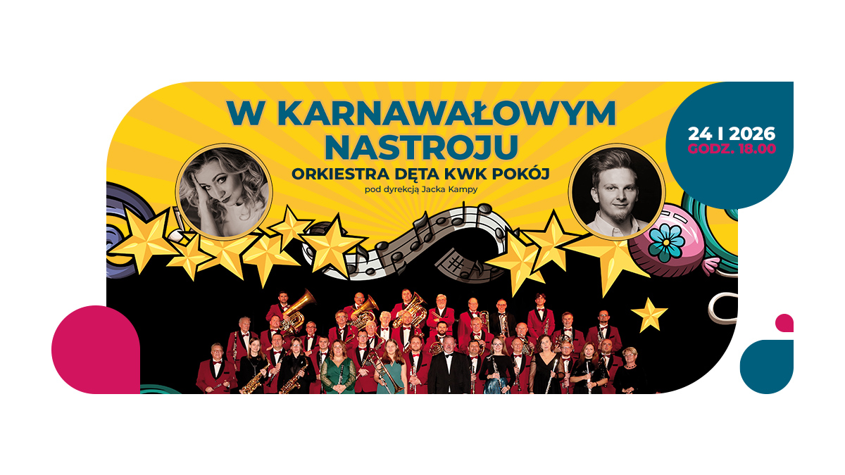 „W Karnawałowym Nastroju” – Orkiestra Dęta KWK Pokój w Śląskim Teatrze Impresaryjnym