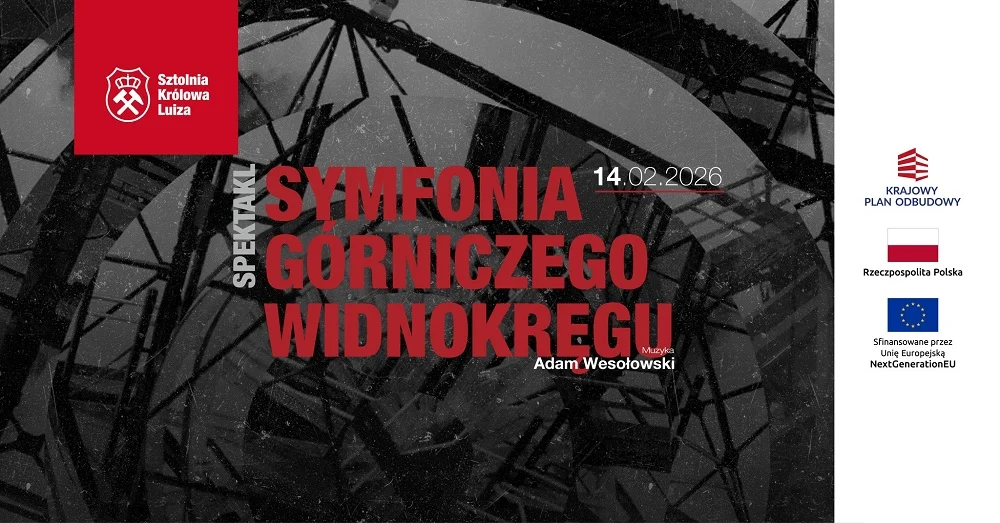„Symfonia górniczego widnokręgu” – wyjątkowy spektakl muzyczno-teatralny w Sztolni Królowa Luiza