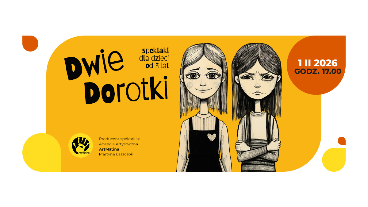 "Dwie Dorotki" – bajkowa przygoda dla dzieci w Rudzie Śląskiej