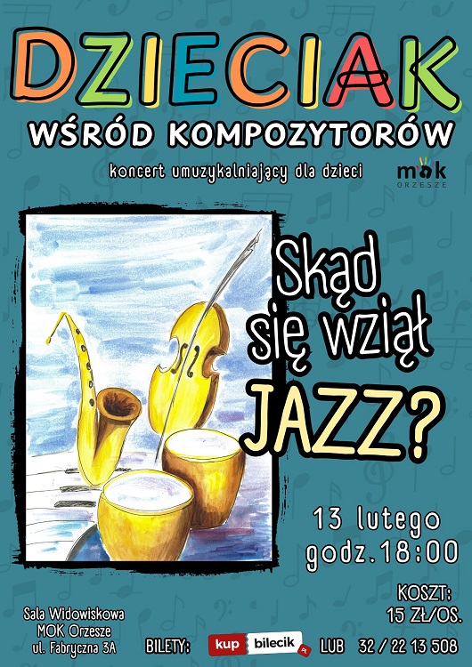 Poznaj jazz z dzieckiem – koncert w ramach cyklu „Dzieciak wśród kompozytorów” / fot. MOK Orzesze