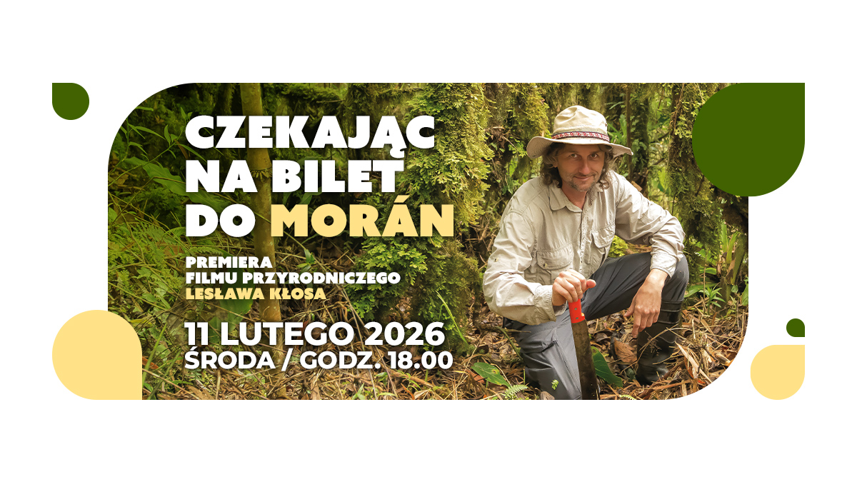 "Czekając na bilet do Morán" – premiera filmu przyrodniczego Lesława Kłosa w ŚTI