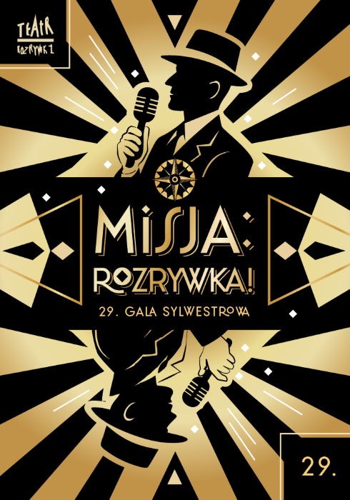 MISJA: ROZRYWKA! 29. Gala Sylwestrowa