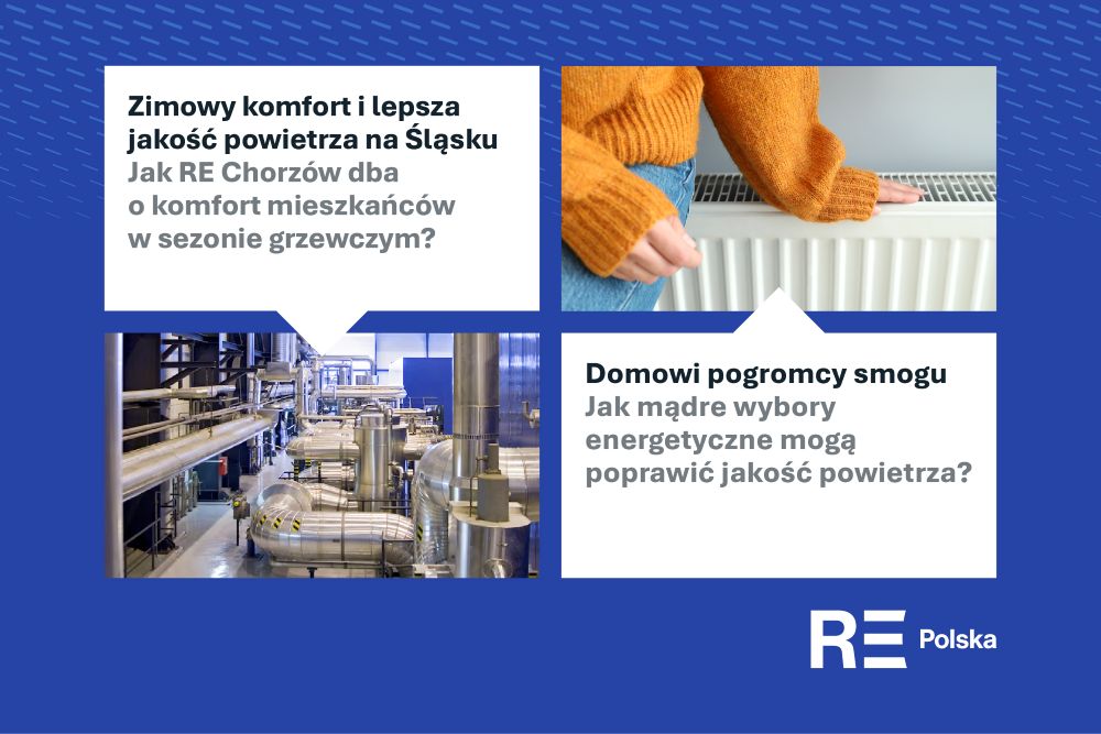 Zimowy komfort i lepsza jakość powietrza dzięki RE Chorzów