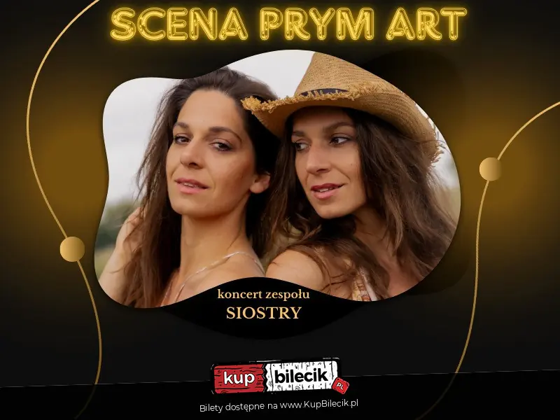 Zespół Siostry Koncert zespołu SIOSTRY
