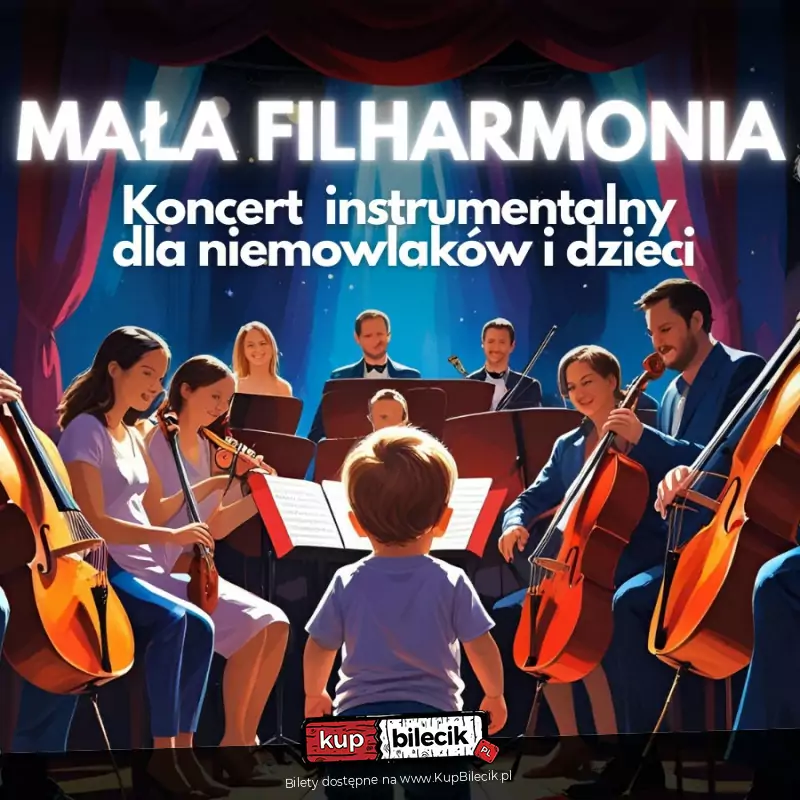 Mała Filharmonia: Koncerty dla Niemowlaków i Dzieci