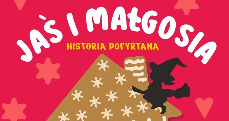 Kto by pomyślał! Baba Jaga rapuje, a Jaś i Małgosia tańczą – nowa odsłona bajki w DK Bielszowice