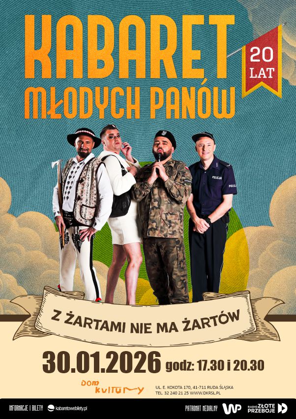 Kabaret Młodych Panów – 20 lecie – Z żartami nie ma żartów