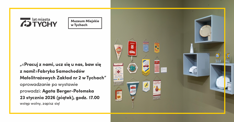 Świętujemy 50 lat Fiata 126p w Tychach – wyjątkowa wystawa w Muzeum Miejskim / fot. Muzeum Miejskie Tychy