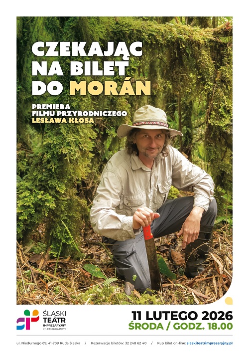 CZEKAJĄC NA BILET DO MORÁN – premiera filmu przyrodniczego Lesława Kłosa