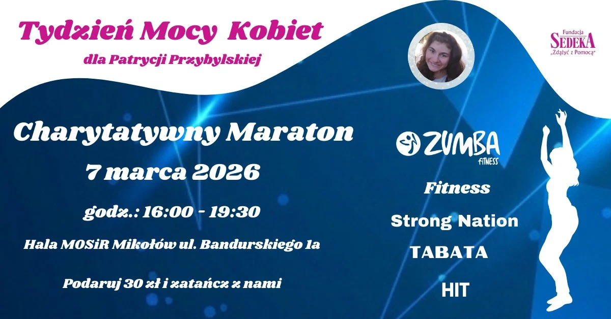 Charytatywny Maraton Zumba & Fitness – pomóżmy Patrycji w jej walce